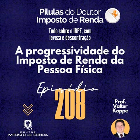 PDIR Ep. 208 – A progressividade do imposto de renda da pessoa física