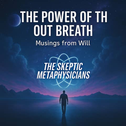 The Power of the Out Breath