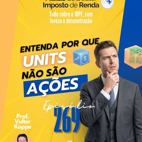 PDIR Ep. 269 – Units não são ações!