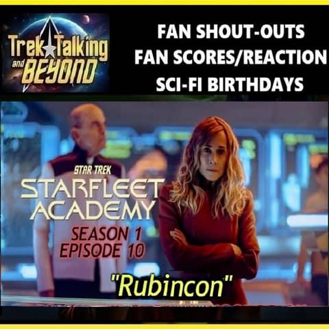 Episode 679 Starfleet Academy "Rubincon" review