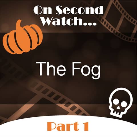 The Fog (1980) - Part 1, Nostalgia Review + Halloween Fun!