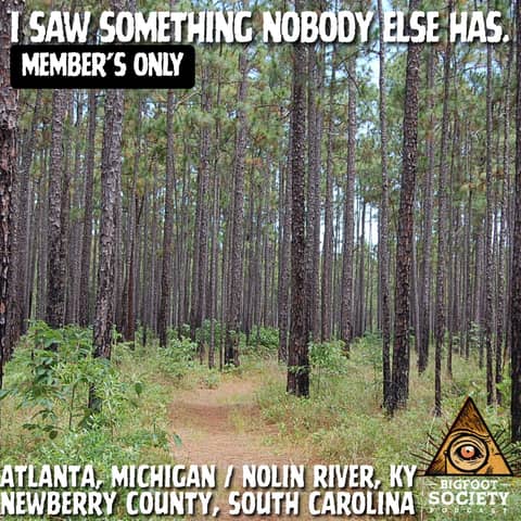 South Carolina Hunter Shares His Scoped 1997 Sasquatch Sighting | Member's Only Episode A28