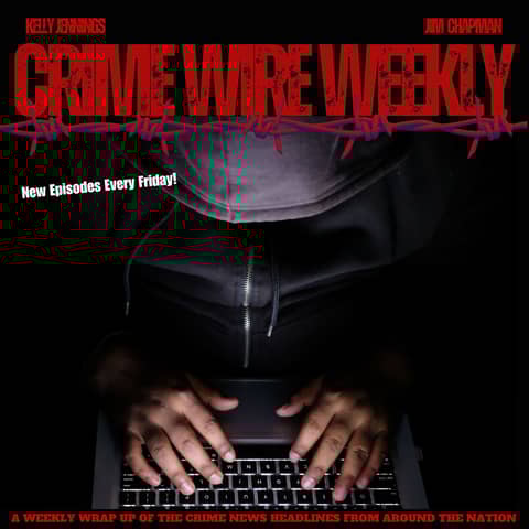 Crime Wire Weekly 2/27/26 | Prison Vodka, Mom’s Double Life, The Fall of El Mencho (Preview)