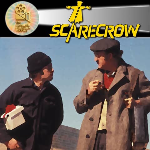 Hackman & Pacino’s Forgotten Masterpiece - Scarecrow (1973)
