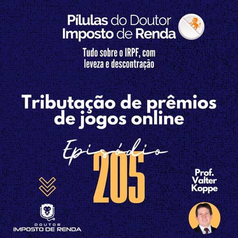 PDIR Ep. 205 - Tributação de prêmios de jogos online