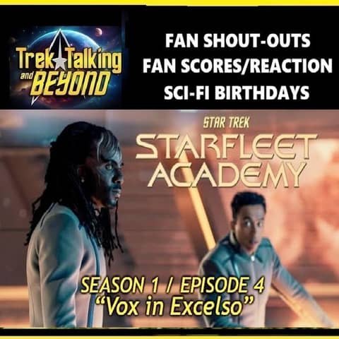 Episode 671- Starfleet Academy "Vox in Excelso" Discussion