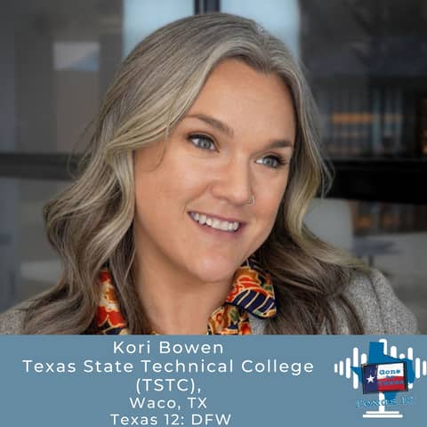 Workforce Matchmaking and Texas Growth with Kori Bowen of TSTC