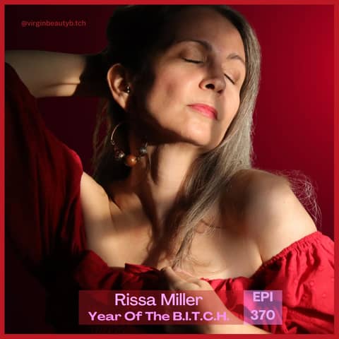 VBB 370 Rissa Miller: Why Owning Your Inner ‘Bitch’ Is Self-Love!