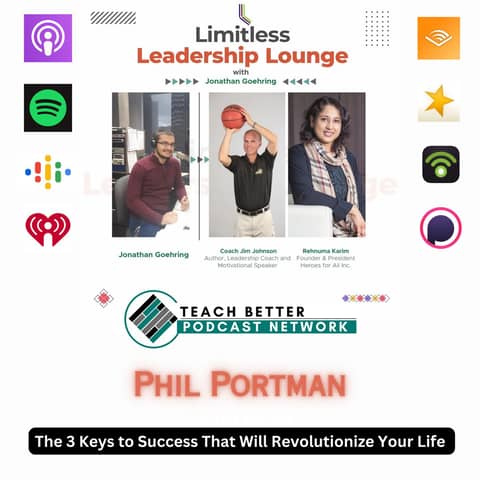 The 3 Keys to Success That Will Revolutionize Your Life — Phil Portman’s Playbook