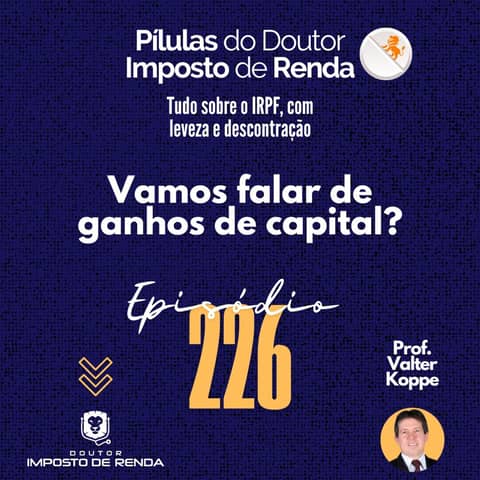 PDIR Ep. 226 – Vamos falar de ganhos de capital?