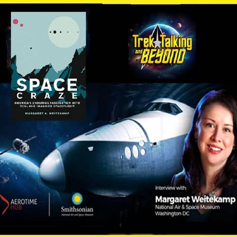 Episode 668- Margaret Weitekamp Chair, Space History Department National Air & Space Museum