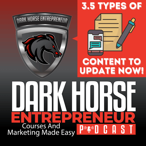 EP 388 3.5 Types Of Content You Need To Update NOW