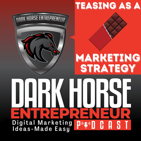 EP 422 Captivating Your Audience with the Art of Teasing As A Marketing Strategy