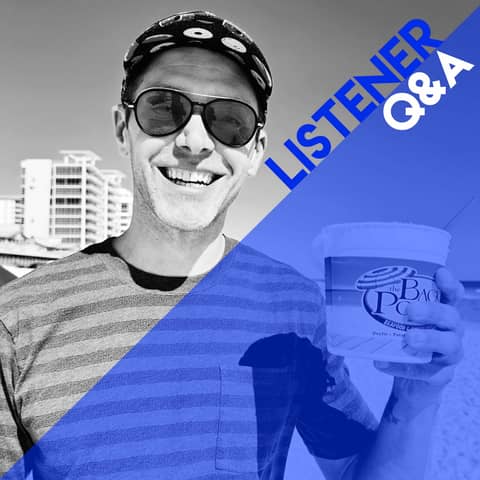 Live from the Beach: Listener Q&A, Project Update, Random Ramblings