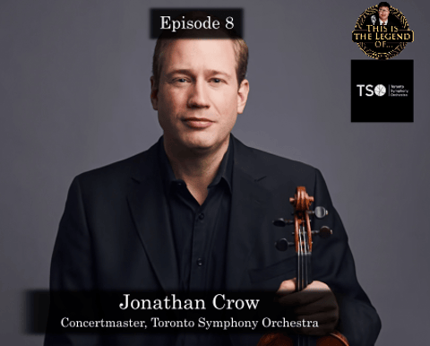 Episode 8: This is the Legend Of a Concertmaster - Jonathan Crow