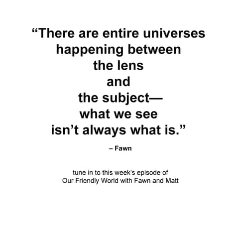 Through the Lens: How We See Ourselves and Each Other