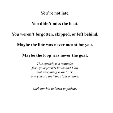 You’re Not Late — You’re Right on Time | A Friendship Podcast on Belonging & the Art of Friendship