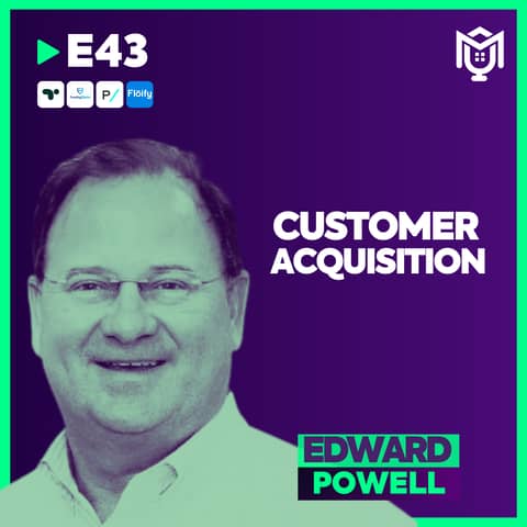 Customer Acquisition : Consumer Direct ft. Ed Powell