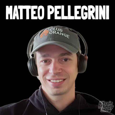 Building Club Orange with Matteo Pellegrini | Bitcoin Infinity Show #185