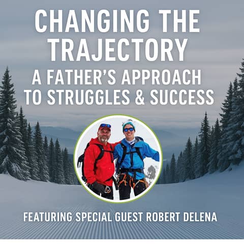 Changing The Trajectory: A Father's Approach To Struggle & Success