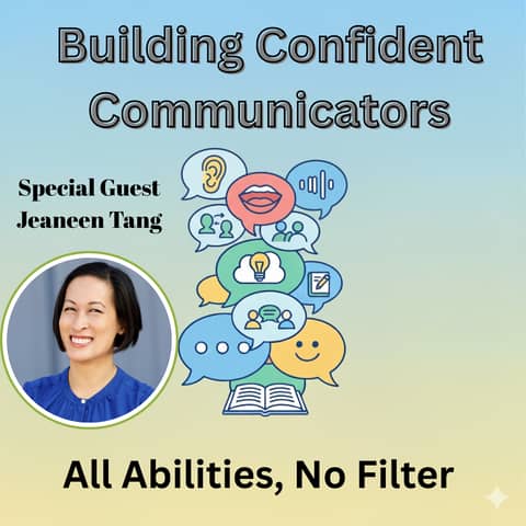 Building Confident Communicators with Jeaneen Tang