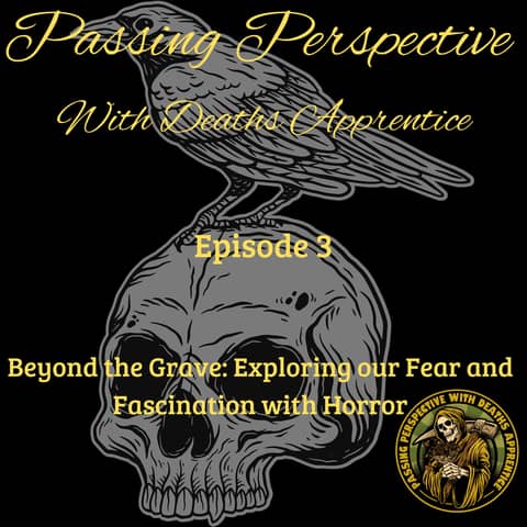 Beyond the Grave: Exploring Our Fear and Fascination with Horror