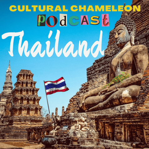 Cultural Chameleon Episode 10 - Thailand to Teach