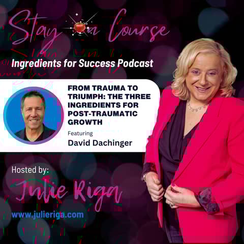 From Trauma to Triumph: The Three Ingredients for Post-Traumatic Growth