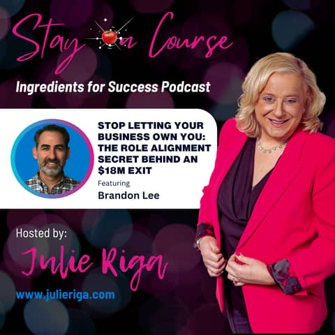 Stop Letting Your Business Own You: The Role Alignment Secret Behind an $18M Exit