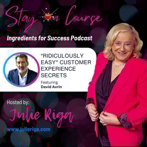 Ridiculously Easy Customer Experience Secrets with David Avrin