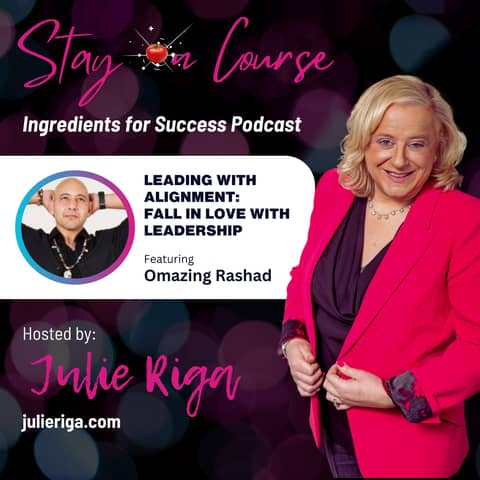 Leading with Alignment: Fall in Love with Your Leadership with Omazing Rashad