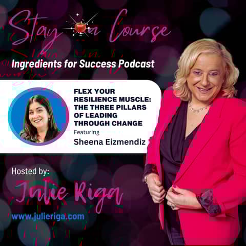 Flex Your Resilience Muscle: The Three Pillars of Leading Through Change