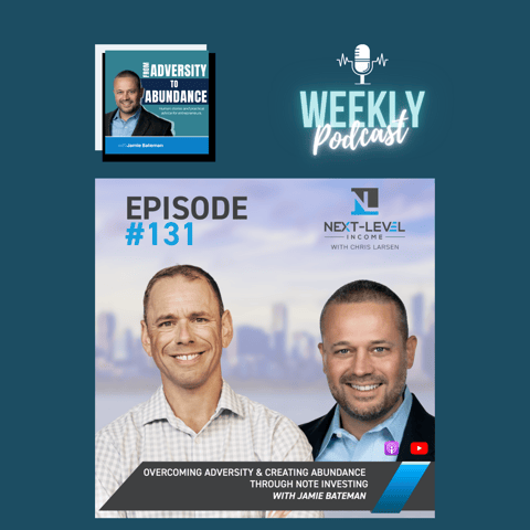 Overcoming Adversity & Creating Abundance Through Note Investing with Jamie Bateman