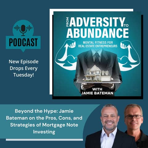 Beyond the Hype: Jamie Bateman on the Pros, Cons, and Strategies of Mortgage Note Investing