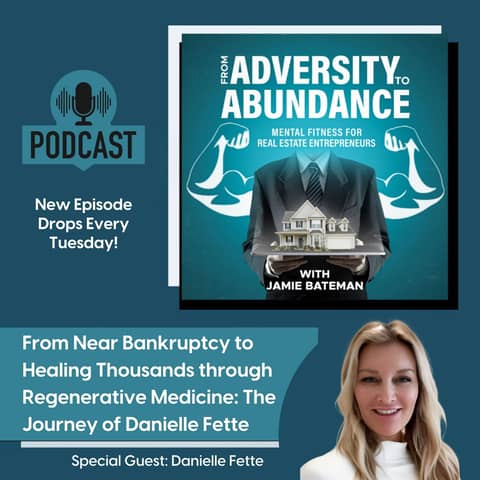 From Near Bankruptcy to Healing Thousands through Regenerative Medicine: The Journey of Danielle Fette