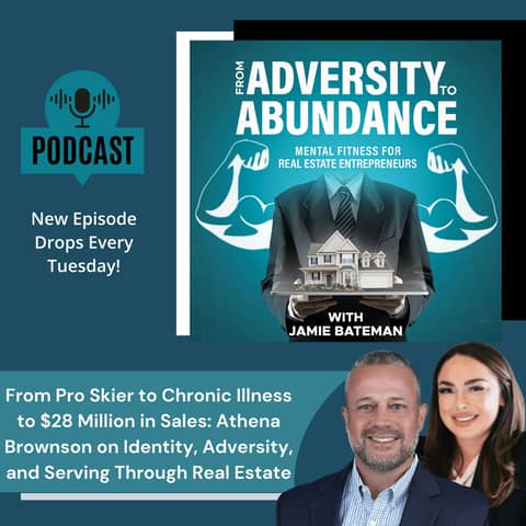 From Pro Skier to Chronic Illness to $28 Million in Sales: Athena Brownson on Identity, Adversity, and Serving Through Real Estate