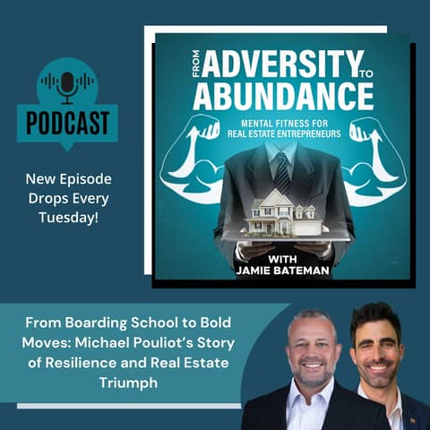 From Boarding School to Bold Moves: Michael Pouliot’s Story of Resilience and Real Estate Triumph