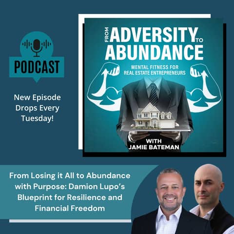 From Losing it All to Abundance with Purpose: Damion Lupo’s Blueprint for Resilience and Financial Freedom