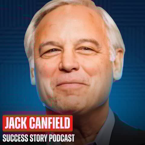 Lessons - 144 Rejections to Billion Dollar Brand | Jack Canfield - Chicken Soup for the Soul Co-Creator