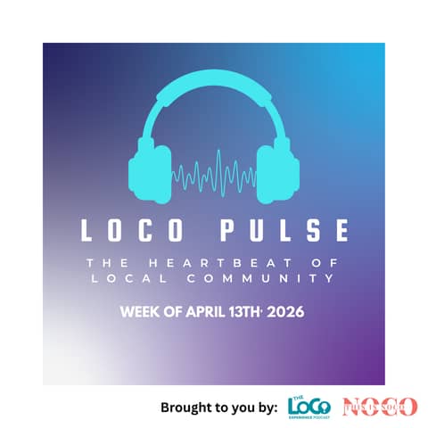 The LoCo PULSE | Week of April 13th, 2026