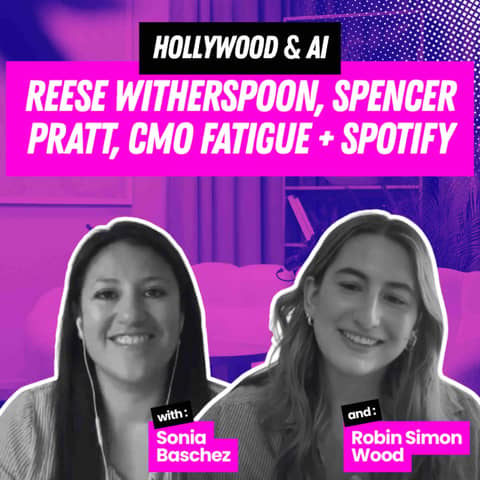 Hollywood & AI: Reese Witherspoon, Spencer Pratt, CMO Fatigue + Spotify