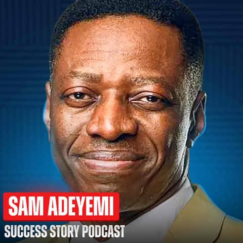 Lessons - The Pastor Who Trained 45,000 Leaders Across Africa and Beyond | Dr. Sam Adeyemi - Founder of Daystar Christian Centre (20,000+ Members)