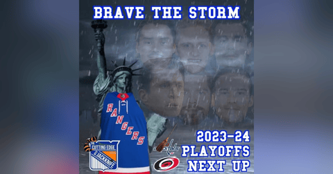 Rangers 23-24 Playoffs, Brave the Storm | The Cutting Edge W/JackKnife Rangers 23-24 Playoffs, Brave the Storm | The Cutting Edge W/JackKnife