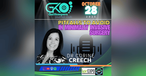 GaitKeepers Journal Club S2.E43 - Pitfalls in MIS Surgery with Dr. Corine Creech GaitKeepers Journal Club S2.E43 - Pitfalls in MIS Surgery with Dr. Corine Creech