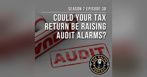 Could your tax return be raising audit alarms? Could your tax return be raising audit alarms?