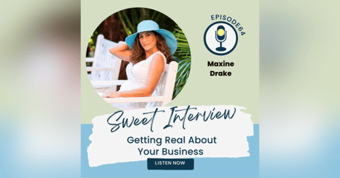 Getting Real About Your Business This Year with Maxine Drake Getting Real About Your Business This Year with Maxine Drake
