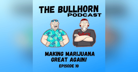 Making Marijuana Great Again Making Marijuana Great Again