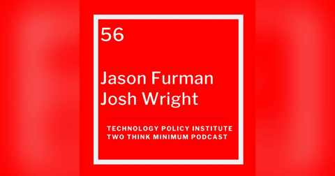 Jason Furman and Joshua Wright Debate: Do Digital Platforms Require a New Regulatory Regime? Jason Furman and Joshua Wright Debate: Do Digital Platforms Require a New Regulatory Regime?