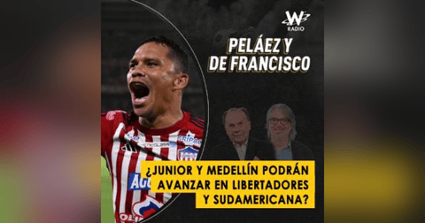 ¿Junior y Medellín podrán avanzar en Libertadores y Sudamericana? ¿Junior y Medellín podrán avanzar en Libertadores y Sudamericana?