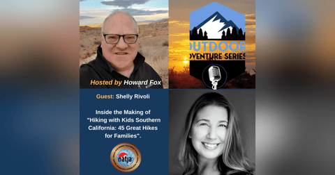 Inside the Making of "Hiking with Kids Southern California: 45 Great Hikes for Families Inside the Making of "Hiking with Kids Southern California: 45 Great Hikes for Families